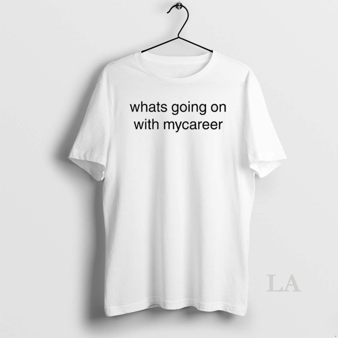 Original Whats Going On With Mycareer T-Shirts, Hoodie, Sweatshirt | PureTeeCo.com