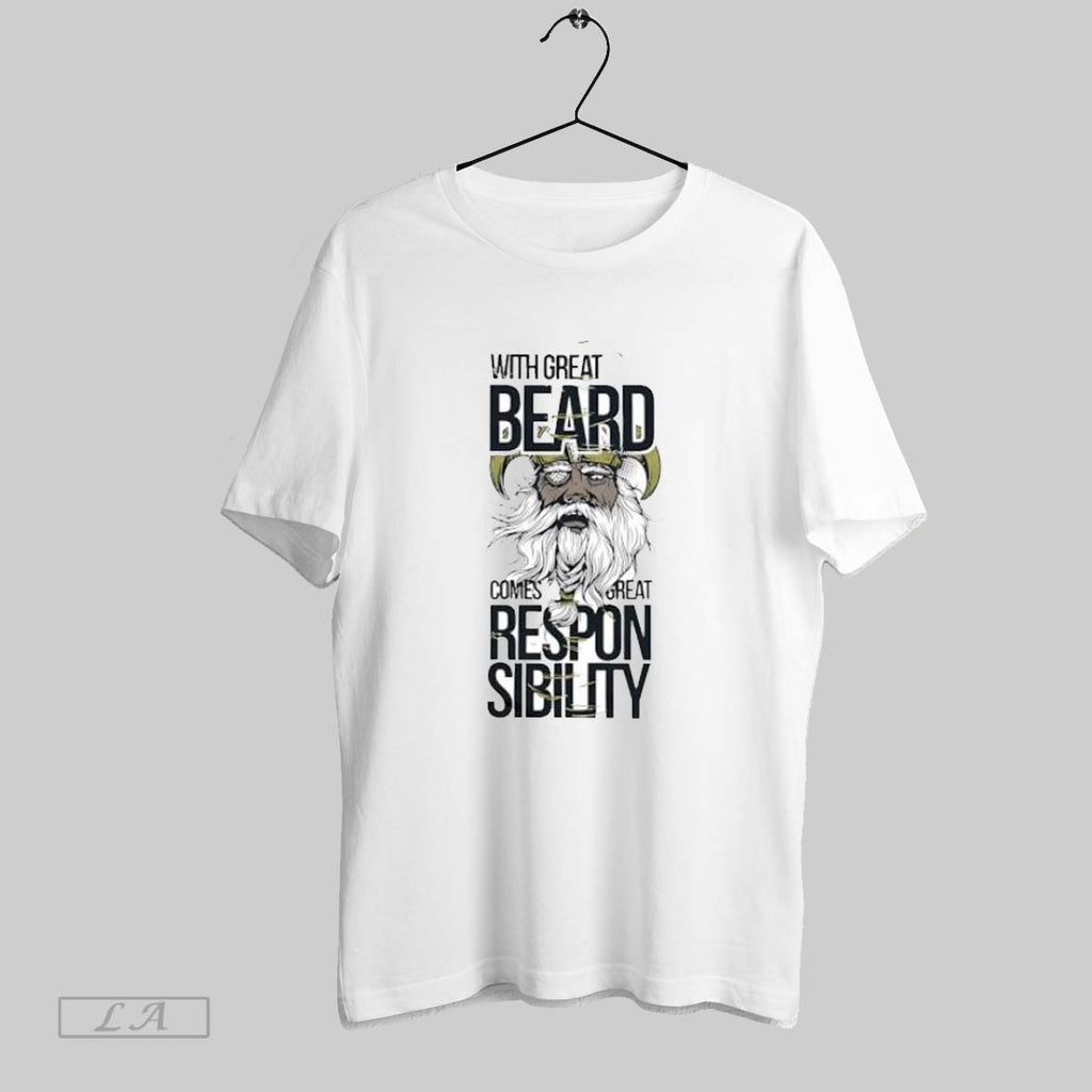 Original With Great Beard Comes Great Responsibility Viking Norse God
