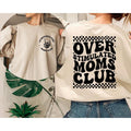 Overstimulated Moms Club Sweatshirt and Hoodie, Moms Club Hoodie, Cute Sweatshirt for Moms, Girly Sweatshirt,...