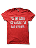Paid My Dues T-Shirt Style004 Hoodie, Sweatshirt | PureTeeCo.com