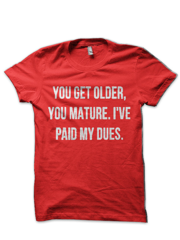 Paid My Dues T-Shirt Style004 Hoodie, Sweatshirt | PureTeeCo.com