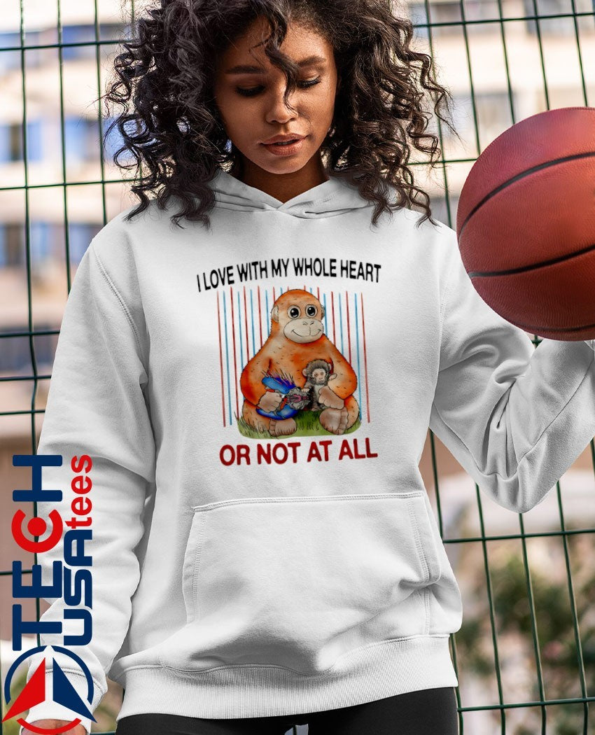 Panchi-Kun I love with my whole heart or not at all shirt