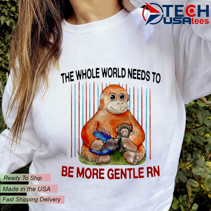 Panchi-Kun the whole world needs to be more gentle rn shirt