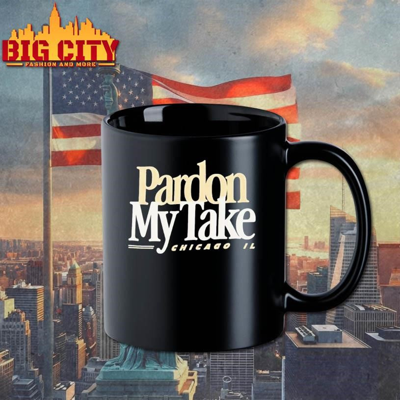 Pardon My Take Chicagi IL Shirt