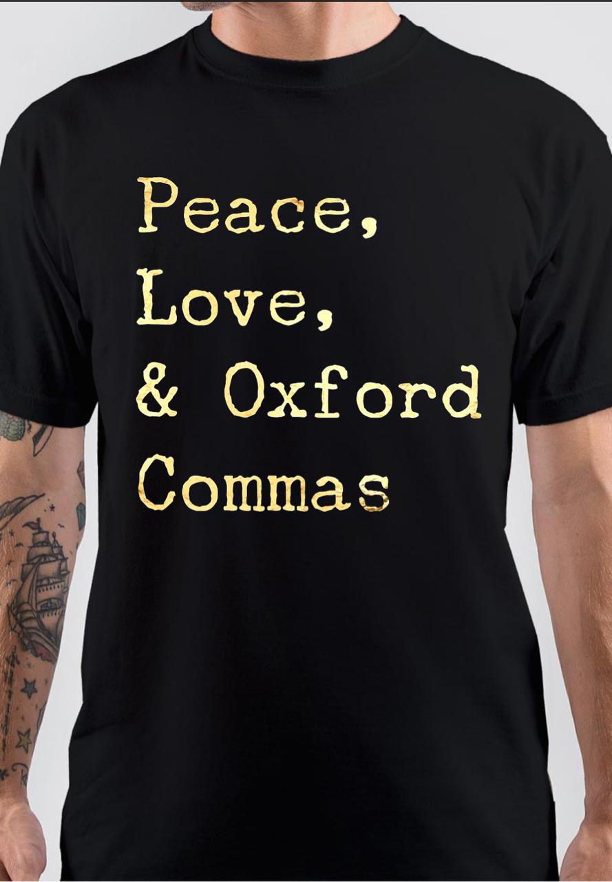 Peace Love And Oxford Commas Black T-Shirt Hoodie, Sweatshirt | PureTeeCo.com