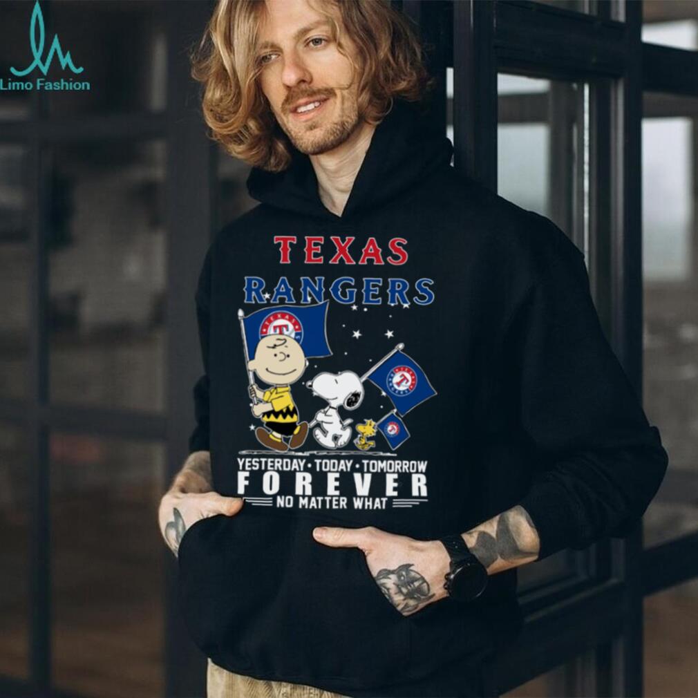 Peanuts Characters Texas Rangers Yesterday Today Tomorrow Forever No Matter What Shirts