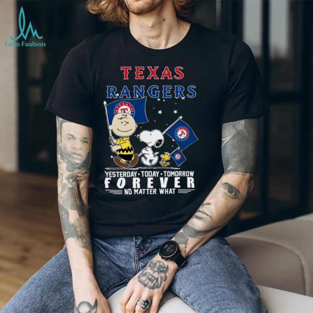 Peanuts Characters Texas Rangers Yesterday Today Tomorrow Forever No Matter What Shirts