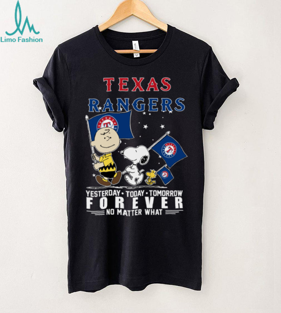 Peanuts Characters Texas Rangers Yesterday Today Tomorrow Forever No Matter What Shirts