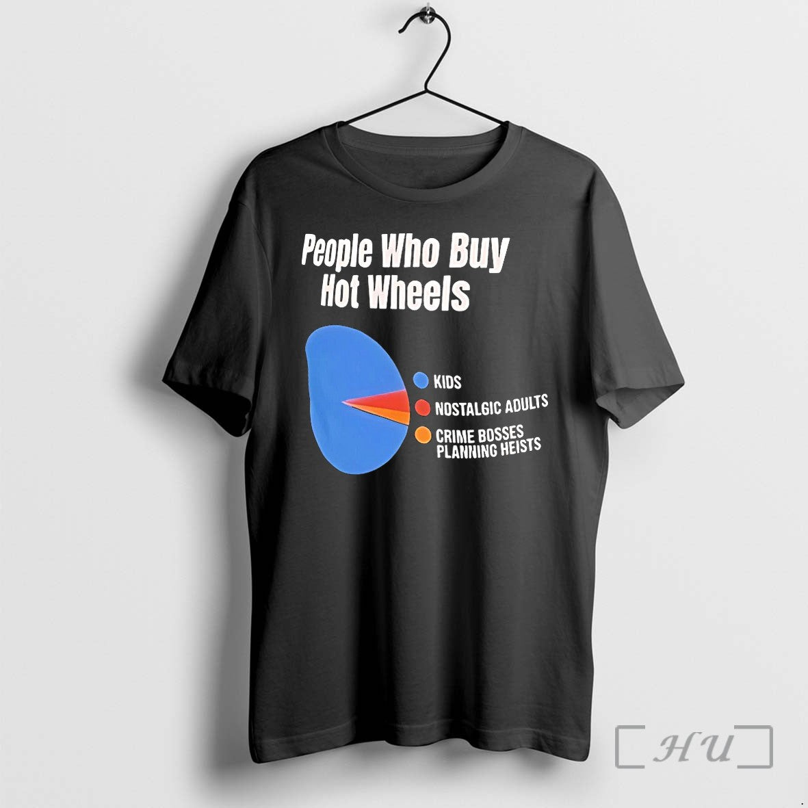 People Who Buy Hot Wheels Kids Nostalgic Adults Crime Bosses Planning Heists Tshirts Sweater