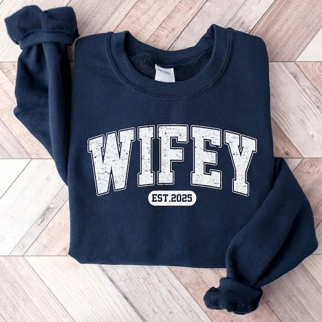 Personalize Wifey Est Sweatshirt, Engagement Shirt, Bridal Shower Gift, Gift for Bride, Personalized Bridal Gift, New...
