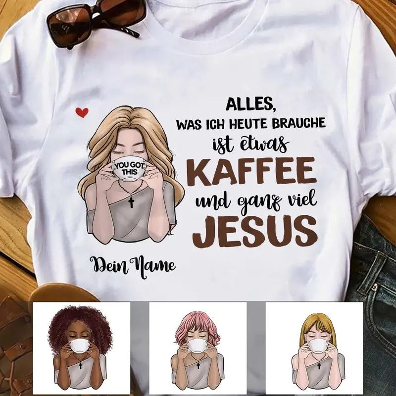 Personalized Coffee Jesus Girl German Kaffee Jesus  T Shirt AP141 95O58 Hoodie, Sweatshirt | PureTeeCo.com