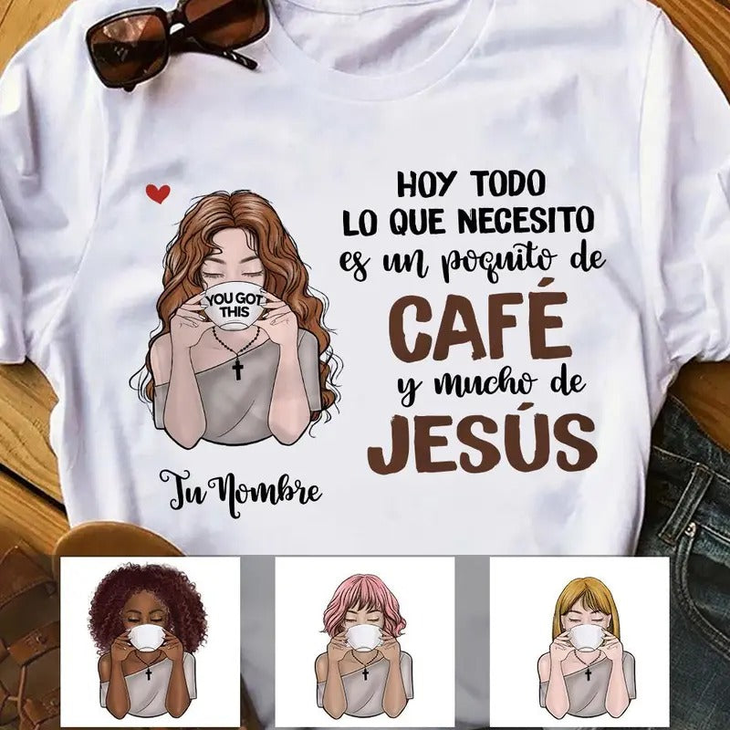 Personalized Coffee Jesus Girl Spanish Café Jesús  T Shirt AP1410 95O58 Hoodie, Sweatshirt | PureTeeCo.com