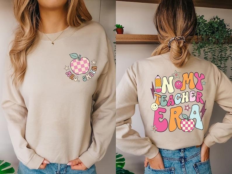 Personalized In My Teacher Era Sweatshirt, Teacher Custom Name Sweatshirt, Teacher Era Hoodie and Sweater; T-shirt Cotton...