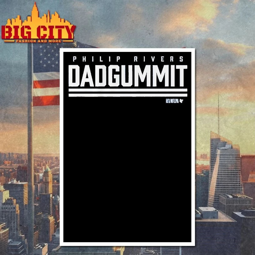 Philip Rivers Dadgummit shirt