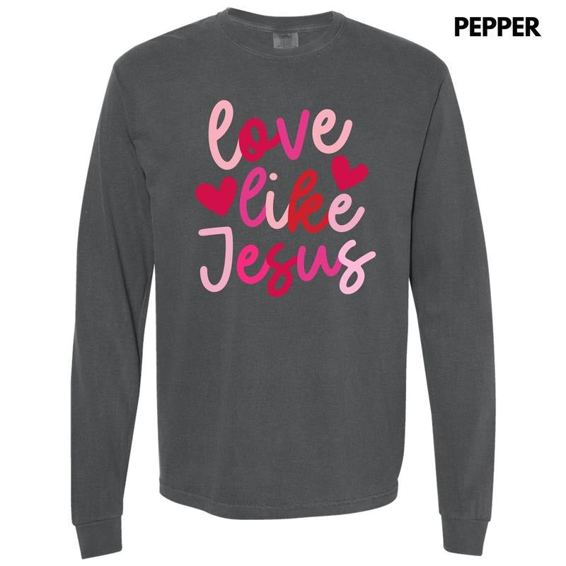 Pink Love Like Jesus Long Sleeve Comfort Colors T-Shirt Hoodie, Sweatshirt | PureTeeCo.com