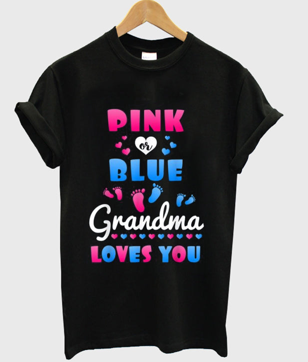 Pink Or Blue Grandma Loves You T-Shirt Hoodie, Sweatshirt | PureTeeCo.com