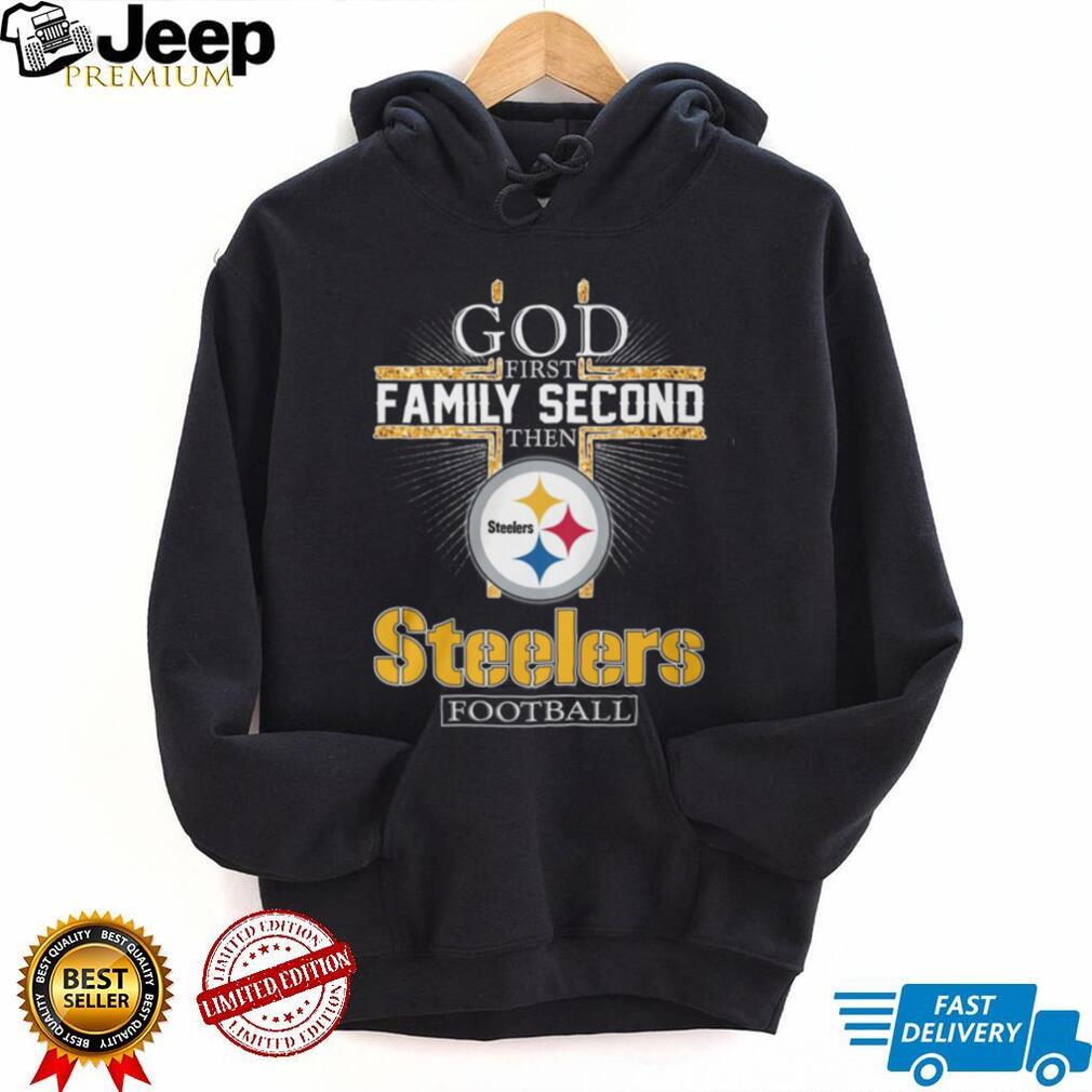 Pittsburgh Football Faith Cross God First Family Second Shirt