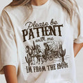 Please Be Patient with Me Shirt, I'm From The 1900s Shirt, Women Shirt, Western Graphic T-shirt, Retro Shirt For Women,...