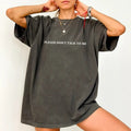 Please Don't Talk to Me Comfort Colors Shirt, Anti Society Tee, Sarcastic T-Shirt, Funny Quote Gift Tee, Womenswear...