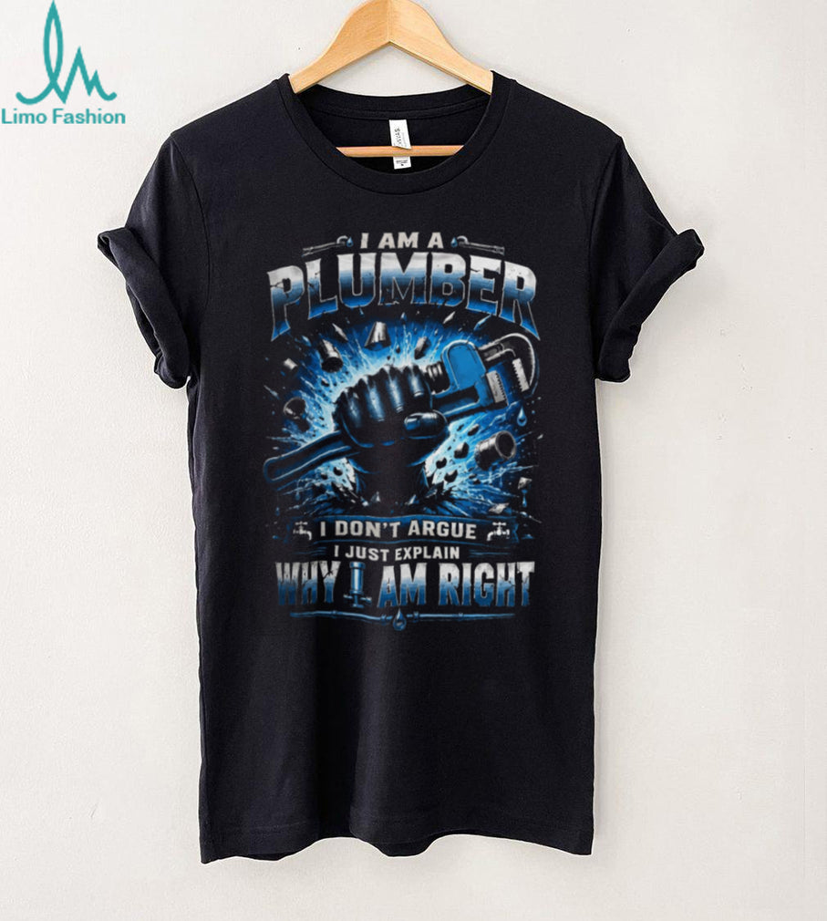 Plumber Wrench Skull Right Argument Quote Shirt