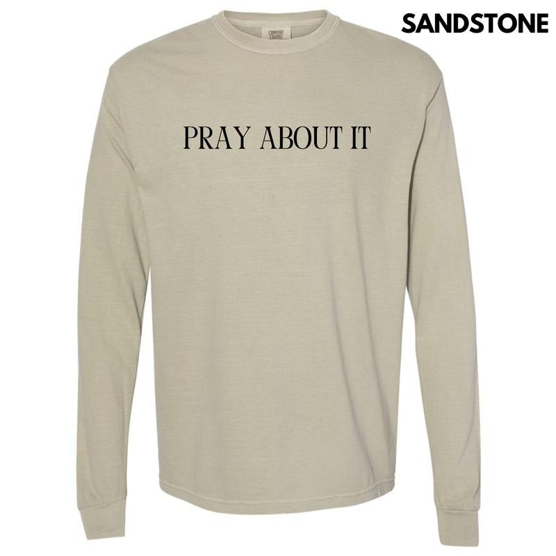 Pray About It Long Sleeve Comfort Colors T-Shirt 'NLB' Hoodie, Sweatshirt | PureTeeCo.com