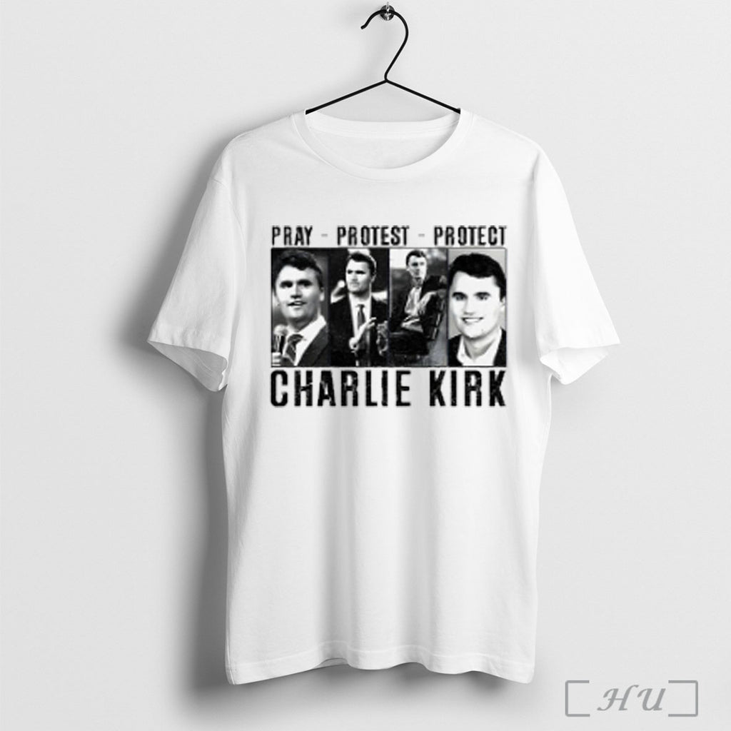 Pray Protest Protect Charlie Kirk T Shirt Sweatshirt Png