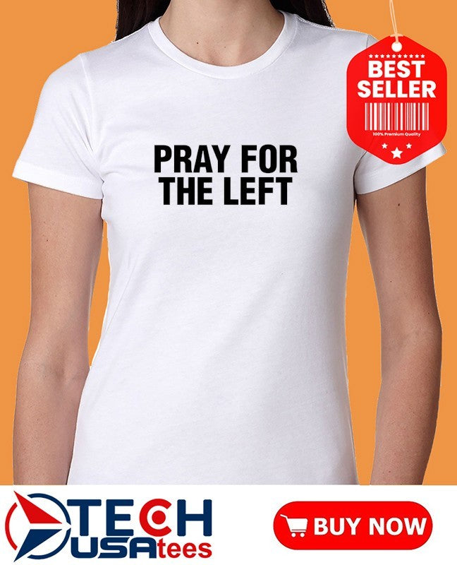 Pray for the left shirt