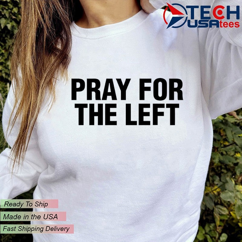 Pray for the left shirt