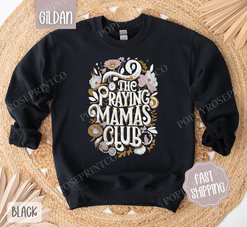 Praying Mamas Club Sweatshirt, Religious Crewneck, Bible Women's Sweater, Gift for Her T-Shirts, Hoodie | PureTeeCo.com