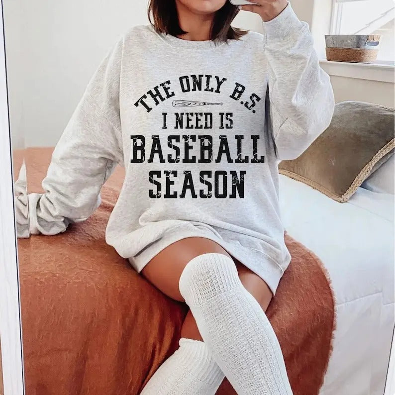Premium  Baseball Season , The Only BS I need , Baseball Mom , Baseball Life  sweatshirt T-Shirts, Hoodie | PureTeeCo.com