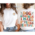 Premium  Dog Groomer I Make B*tches Beautiful Sweatshirt, Dog Groomer Shirt, Dog Grooming Gift, Dog Lover Gift, Pet Salon...