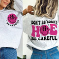 Premium  Don't Be Sorry Hoe Be Careful Wavy, Funny, Trending, Shirt Hoodie, Sweatshirt | PureTeeCo.com