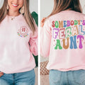 Premium  Feral Aunt Shirt, Somebody's Feral Aunt Sweatshirt, Cool Aunt Shirt, Auntie Gift, Aunts Birthday Gifts, Sister...