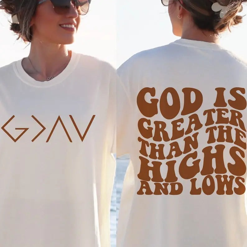 Premium  God is Greater Than the Highs and Lows , Bible Quote, Faith , Religious Sweatshirt T-Shirts, Hoodie | PureTeeCo.com