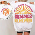 Premium  Got My Mind On Summer And Summer On My Mind,Summer Teacher , Teacher Vacation  Shirt Hoodie, Sweatshirt