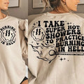 Premium  I Take Super Hot Showers To Practice Burning In Hell sweatshirt T-Shirts, Hoodie | PureTeeCo.com