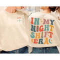 Premium  In My Night Shift Era Nurse Shirt, Personalized Nurse Sweatshirt, Night Shift Nurse Shirt, Night Shifter Gift,...