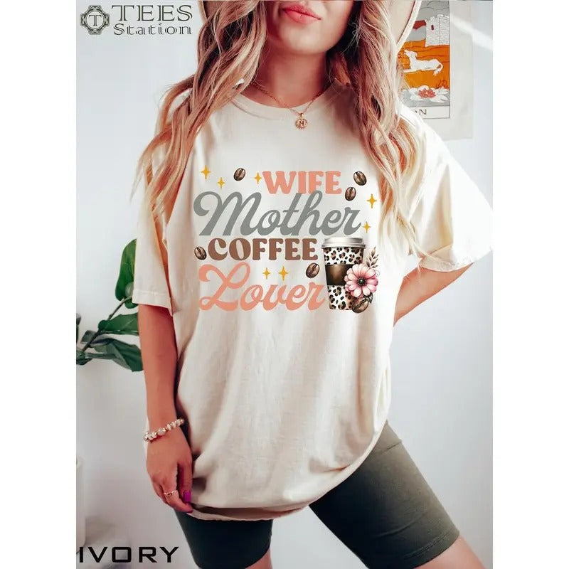 Premium  Wife Mother Coffee Lover Shirt | Mom Coffee Shirt, Gift For Mom, Coffee Mama Shirt, Coffee Mom Tshirt Hoodie,...