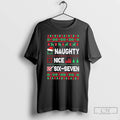 Premium 6 7 Meme Nice Naughty 67 Ugly Christmas T-Shirts, Hoodie, Sweatshirt | PureTeeCo.com