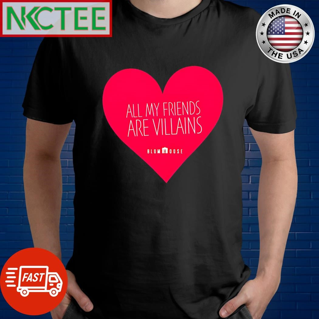 Premium All my friends are villains Valentine’s heart shirt