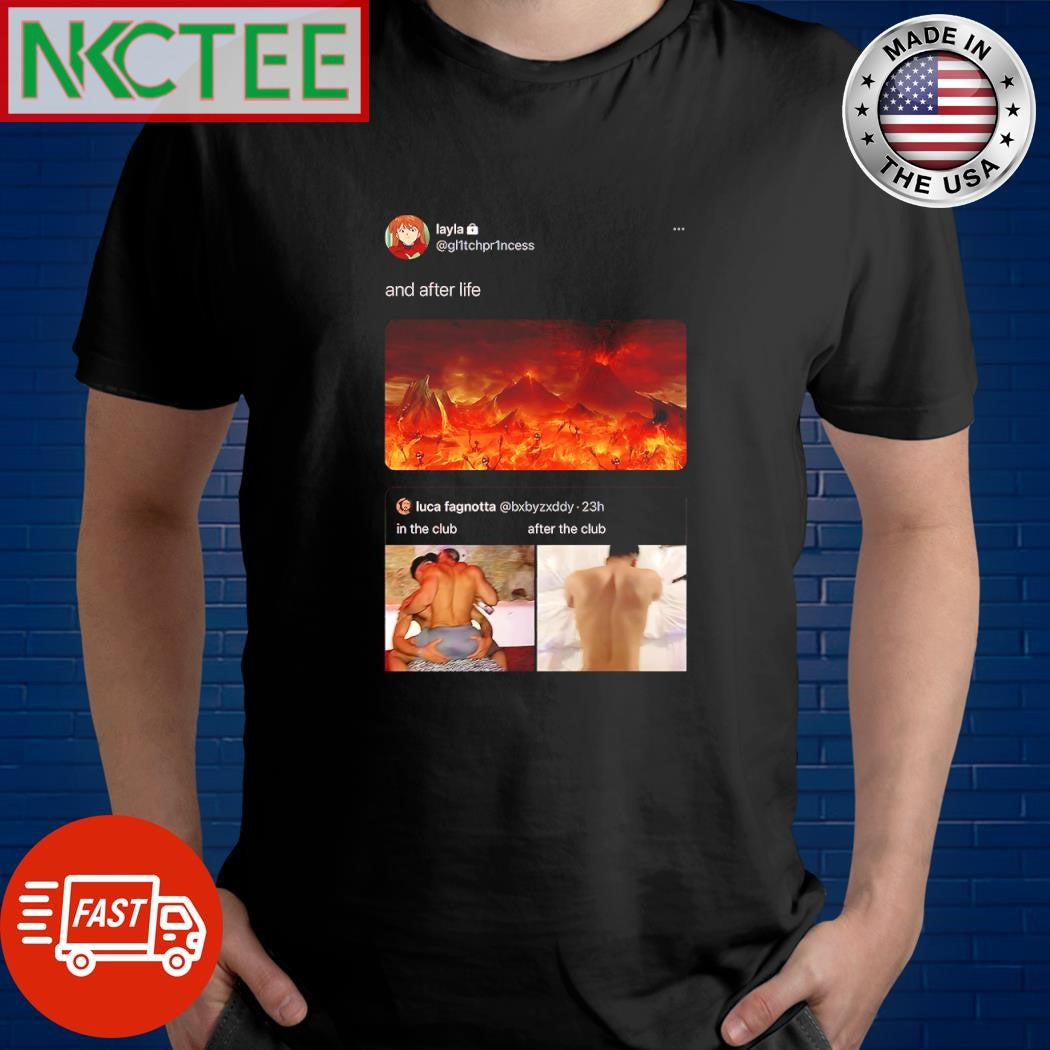 Premium And after life In the club After the club hell shirt
