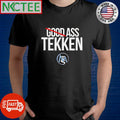 Premium Ass Tekken No good shirt