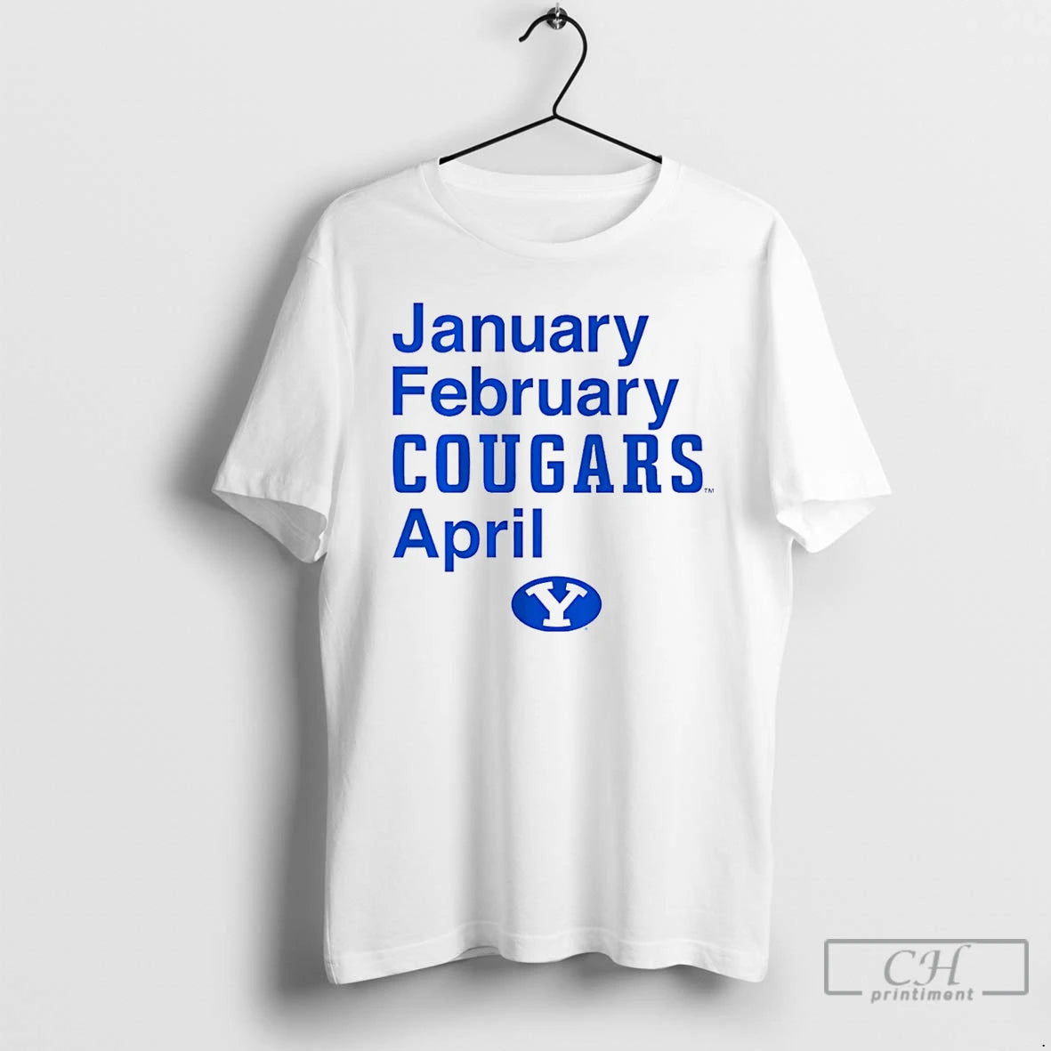 Premium Byu Cougars January February Cougars April T-Shirts, Hoodie, Sweatshirt | PureTeeCo.com