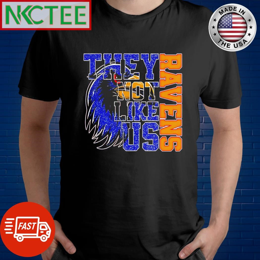Premium Baltimore Ravens they not like us shirt