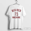 Premium Big Red Machine No 15 T-Shirts, Hoodie, Sweatshirt | PureTeeCo.com