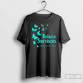Premium Cdfne Believe Survivors Butterfly T-Shirts, Hoodie, Sweatshirt | PureTeeCo.com