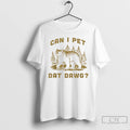Premium Can I Pet Dat Dawg Bear Meme T-Shirts, Hoodie, Sweatshirt | PureTeeCo.com