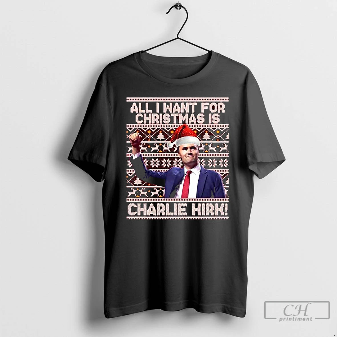 Premium Charlie Kirk All I Want For Christmas Is Ugly Christmas 2025 Long Sleve