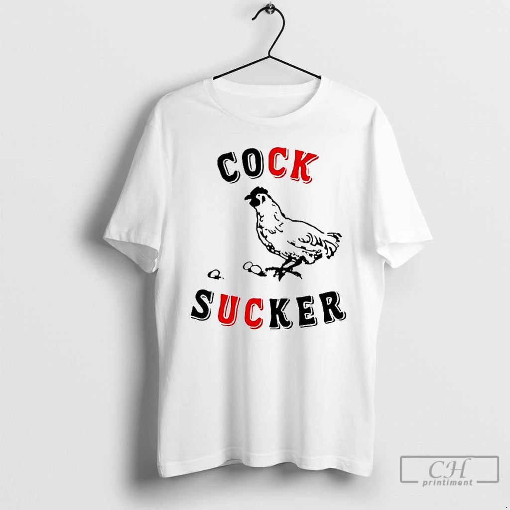 Premium Chicken Cock Sucker Funny T-Shirts, Hoodie, Sweatshirt | PureTeeCo.com