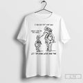 Premium Cowboy If You Find That Inner Child Havent Seen Em For A While Let T-Shirts, Hoodie, Sweatshirt | PureTeeCo.com